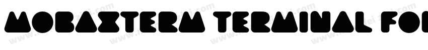 MobaXterm terminal font字体转换
